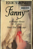 Fanny ou la v&eacute;ridique histoire des aventures de Fnny Troussecottes-Jones. Jong Erica