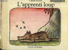 L'apprenti loup. Boujon Claude