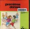 Premières danses- Série consacrée aux activités des petits jusqu'à 7 ans. Gudin Jacqueline