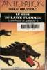 Le rire du lance-flammes (les soldtas de goudron 3) , collection anticipation. Brussolo Serge