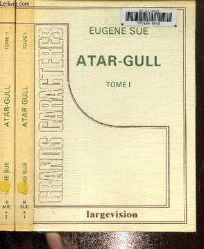 Atar-Gull Tome I et II. Sue Eugène