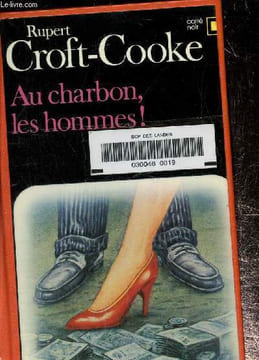 Au charbon, les hommes ! Collection carré noir n°485. Croft-Cooke Rupert