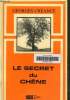 Le secret du chêne. Créance Georges