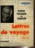 Lettres de voyage 1923- 1955. Teilhard de Chardin Pierre