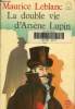 La double vie d'Arsène Lupin. Leblanc Maurice