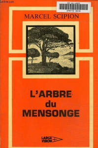 L'arbre du mensonge- Ouvrage en gros caractères.