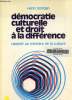 Démocratie culturelle et doit à la différence-rapport au miinistre de la culture. Girodan Henri