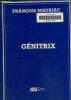 Génitrix .Texte en gros caractères.. Mauriac François