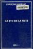 La fin de la nuit. Texte en gros caractères.. Mauriac François