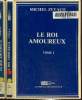Le roi amoureux Tome I et II. Texte en gros caract&egrave;res.. Z&eacute;vacq Michel