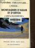 "Pyrénées méconnues..L'ariege..Montagnes d'Aulus et D'Ustou aujourd'hui""". Bourneton Alain