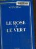 Le rose et le vert. Texte en gros caractères.. Stendhal