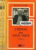 L'espion aux yeux verts Tome 1 et 2. Texte en gros caractères.. Clavel Bernard