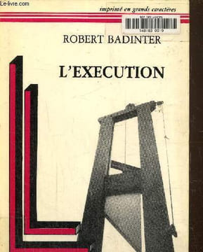 L'exécution . Texte en gros caractères.. Badinter Robert