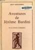 Aventures de Jérôme Bardini.Texte en gros caractères.. Giraudoux Jean