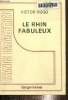 Le rhin fabuleux. Texte en gros caractères.. Hugo Victor