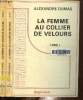 La femme au collier de velours Tome I et II . Texte en gros caract&egrave;res.. Dumas Alexandre