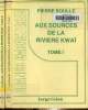 Aux sources de la rivière kwai Tome I et II. Texte en gros caractères.. Boulle Pierre