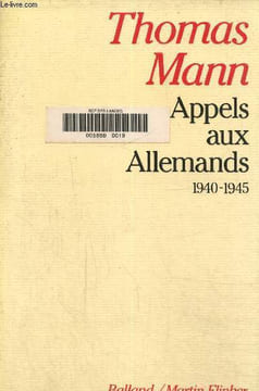 Appel aux allemands 1940-1945. Mann Thomas