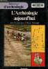 L'archéologie aujourd'hui, collection bibliothèque d'archéologie. Schnapp Alain