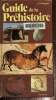 Guide de la pr&eacute;histoire. Nougier L.R.