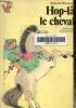 Hop-là, le cheval, collection renard poche. Hannove Heinrich
