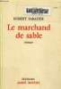 Le marchand de sable. Sabatier Robert