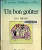 Un bon goûter. Collection la première bibliothèque d'Albin. Fromm Lilo