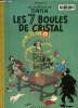 Les aventures de Tintin : Les 7 boules de cristal. Hergé