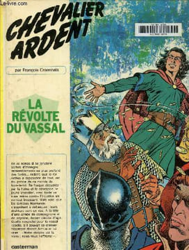 Chevalier Ardent : la révolte du vassal. Craenhals François