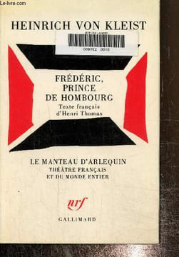 Frédéric, prince de Hombourg. Von Kleist Heinrich