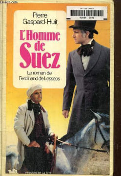 L'homme de Suez. Huit Pierre Gaspard