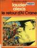 Le Retour d'Al Crane (Tome2) , collection pilote. Lauzier Alexis