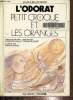 "L'odorat. Petit croque et les oranges, collection ""la vie &agrave; belles dents""". Collectif
