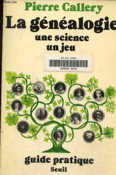 La généalogie, Une science, un jeu. Callery Pierre