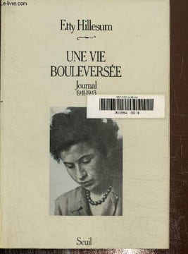 Une vie bouleversée, journal 1941-1943. Hillesum Etty