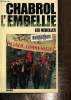 L'embellie. Les rebeles. Chabrol Jean-Pierre