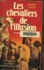 Les chevaliers de l'illusion : La révolution au quotidien, Mai 1789-février 1790. Greffe Noelle