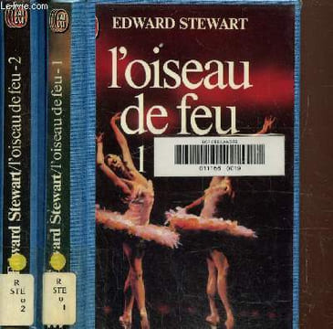 L'oiseau de feu Tome 1 et 2. Stewart Edward