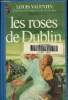 Les roses de Dublin. Valentin Louis
