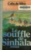 Le Souffle de Sinhala. De Silva Colin