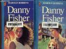Danny Fisher Tome 1 et 2. Robbins Harold