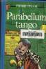 Parabellum tango. Pelot Pierre