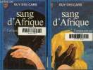 Sand d'Afrique Tome 1: l'africain et Tome 2: l'amoureuse. Des Cars Guy