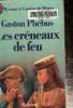 Gaston Phébus -Les Créneaux de feu. De Béarn Myriam et Gaston