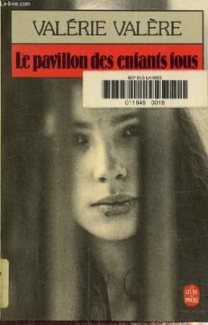La pavillon des enfants fous. Valère Valérie