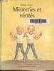 Menteries et v&eacute;rit&eacute;s. Dumas Philippe