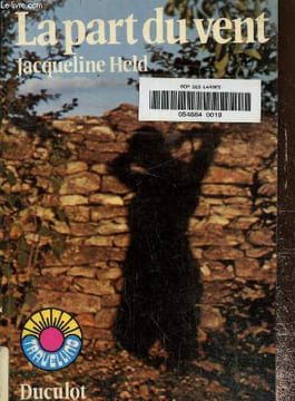 La part du vent. Held Jacqueline