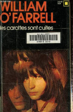 Les carottes sont cuites-Collection carré noir n°168. O'Farrell William