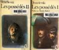 Les poss&eacute;d&eacute;s Tome I et II.. Dostoievski